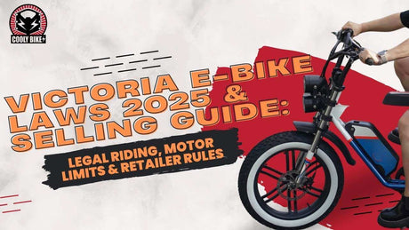 Victoria E-Bike Laws 2025 & Selling Guide: Legal Riding, Motor Limits & Retailer Rules - Cooly Bikes